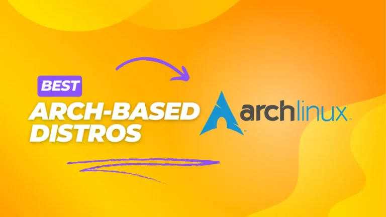 Best Arch-Based Distros for Gaming